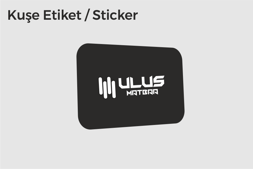 Kuşe Etiket & Sticker